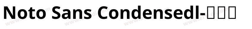 Noto Sans Condensedl字体转换
